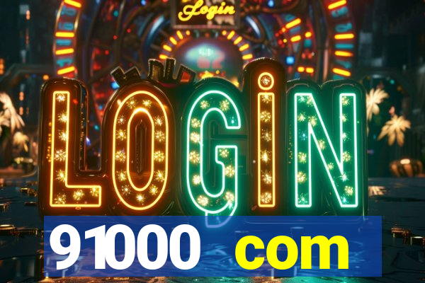 91000 com plataforma de jogos